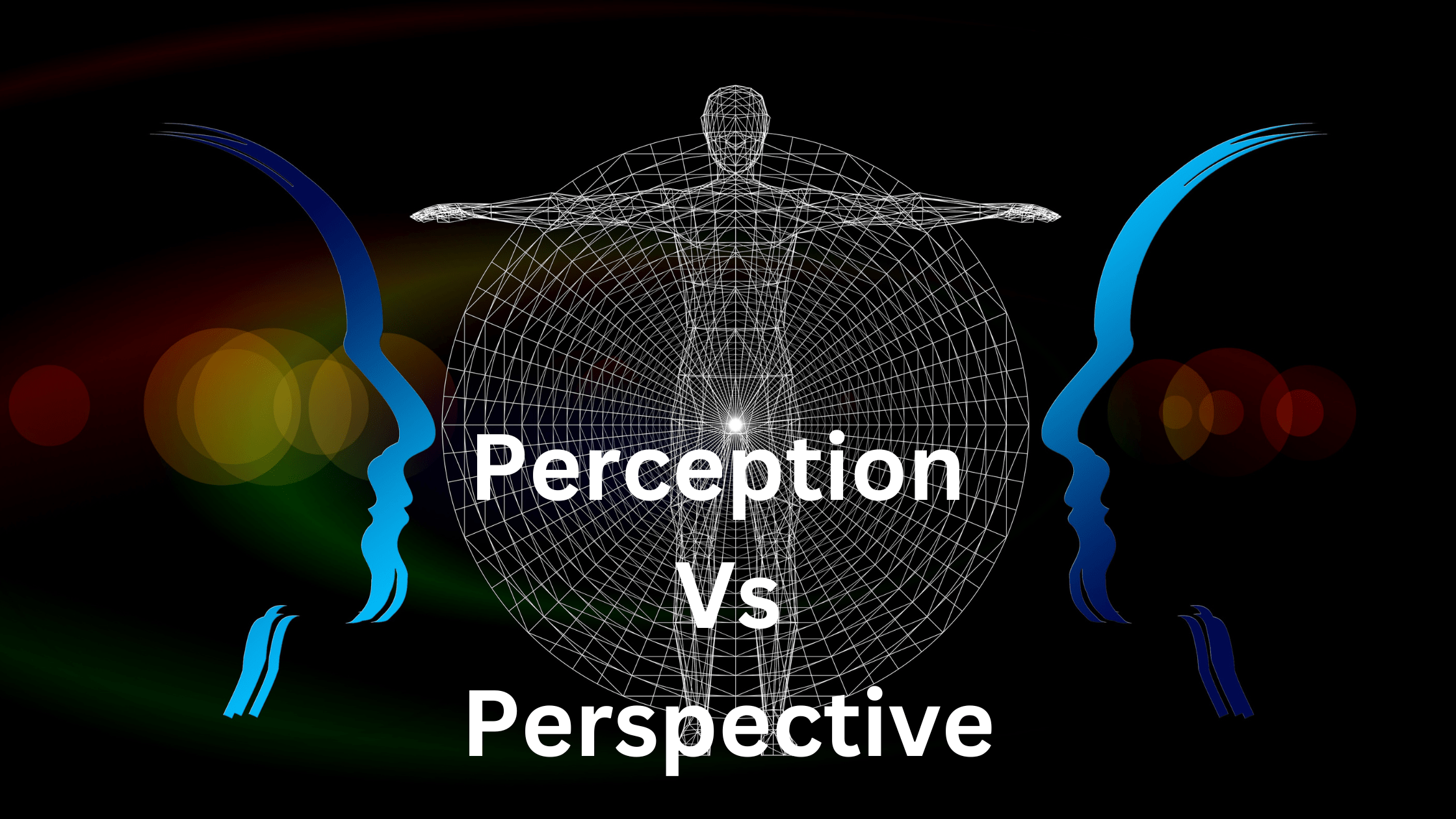 5 Differences Of Perception Perspective Use For Personal Growth With 