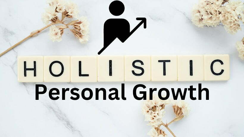 Holistic Personal Growth